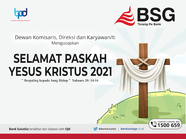 Dewan Komisaris, Direksi dan Karyawan/ti BSG Mengucapkan Selamat Paskah Yesus Kristus&nbsp;2021