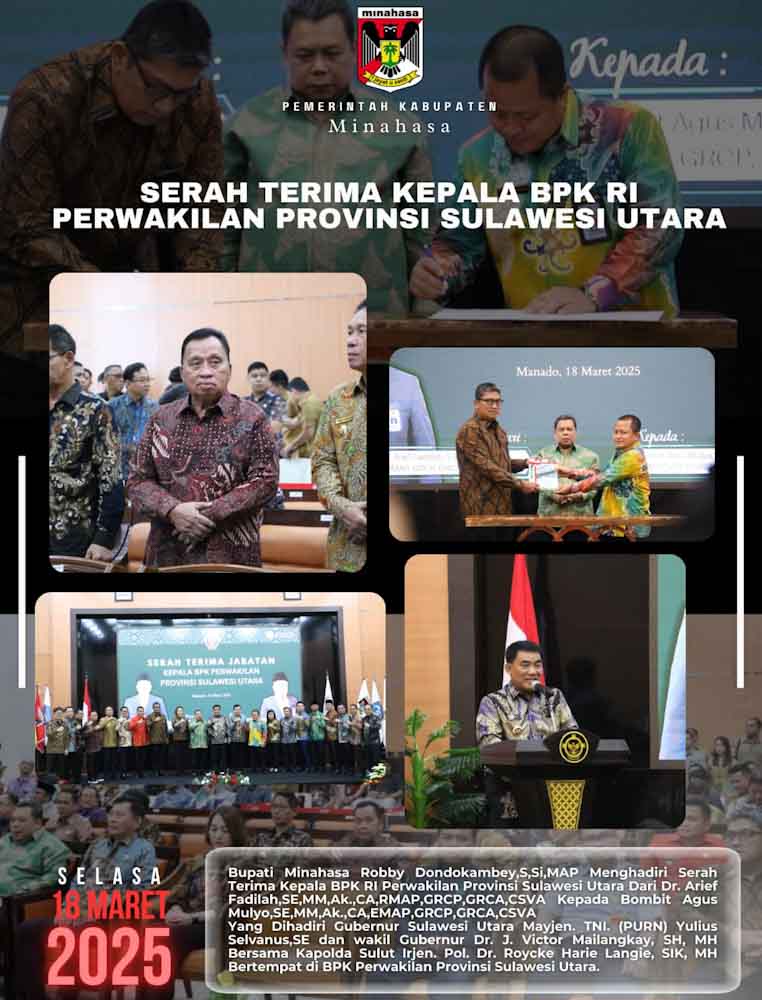 Bupati Minahasa Robby Dondokambey Hadiri Serah Terima Jabatan Kepala BPK RI Perwakilan Sulawesi&nbsp;Utara